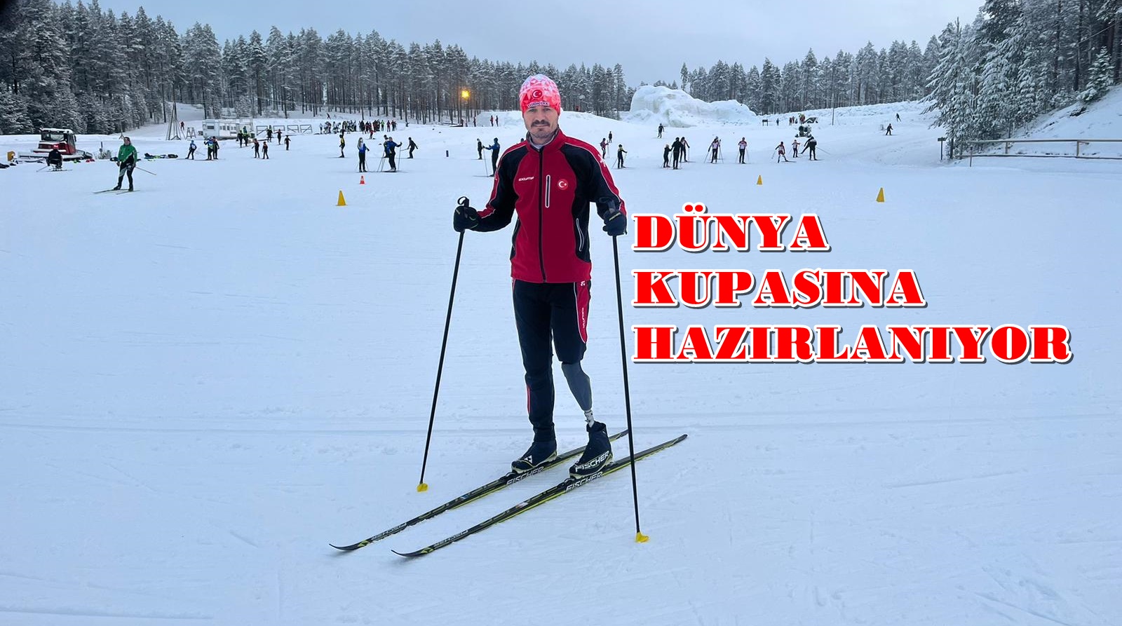 KAYAKTA TÜRKİYE’NİN İLK PARA NORDİC SPORCUSU