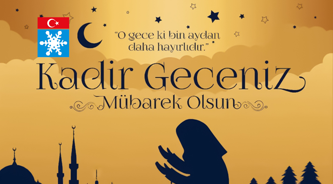 KADİR GECEMİZ KUTLU OLSUN
