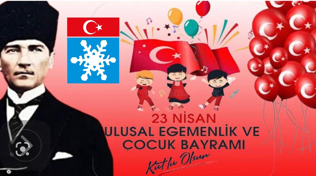 23 NİSAN ULUSAL EGEMENLİK VE ÇOCUK BAYRAMI KUTLU OLSUN