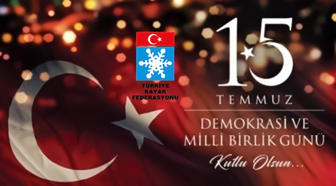 15 TEMMUZ DEMOKRASİ VE MİLLİ BİRLİK GÜNÜ
