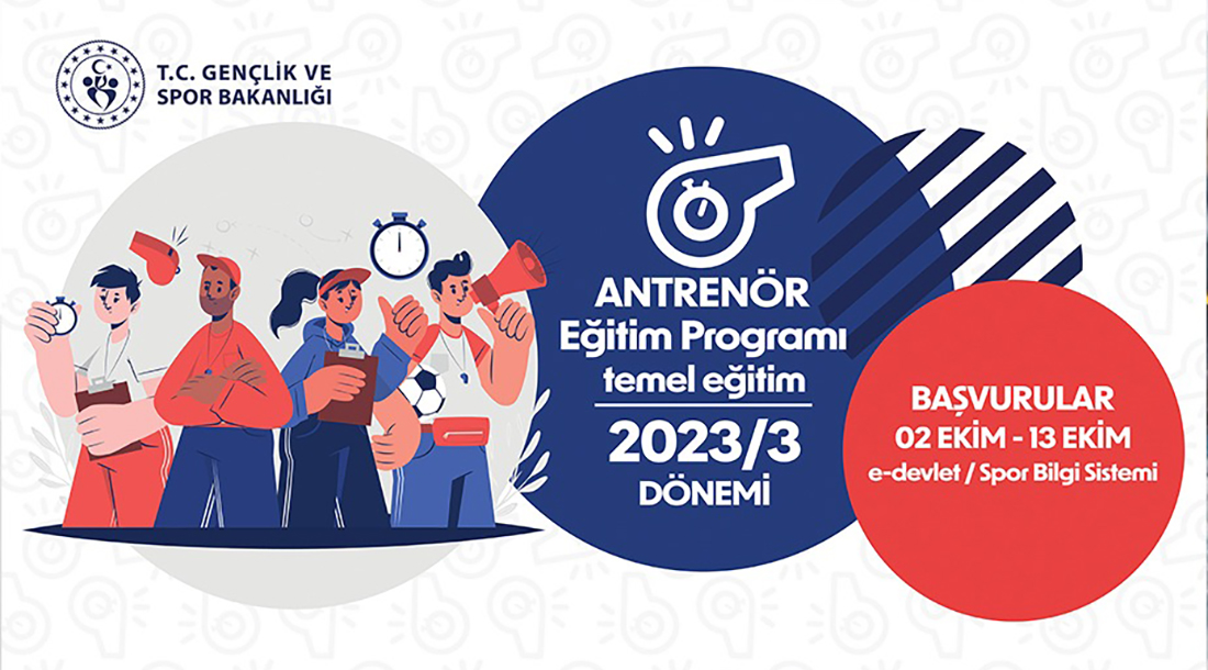 2023/3 ANTRENÖR TEMEL EĞİTİM PROGRAMI BAŞLIYOR